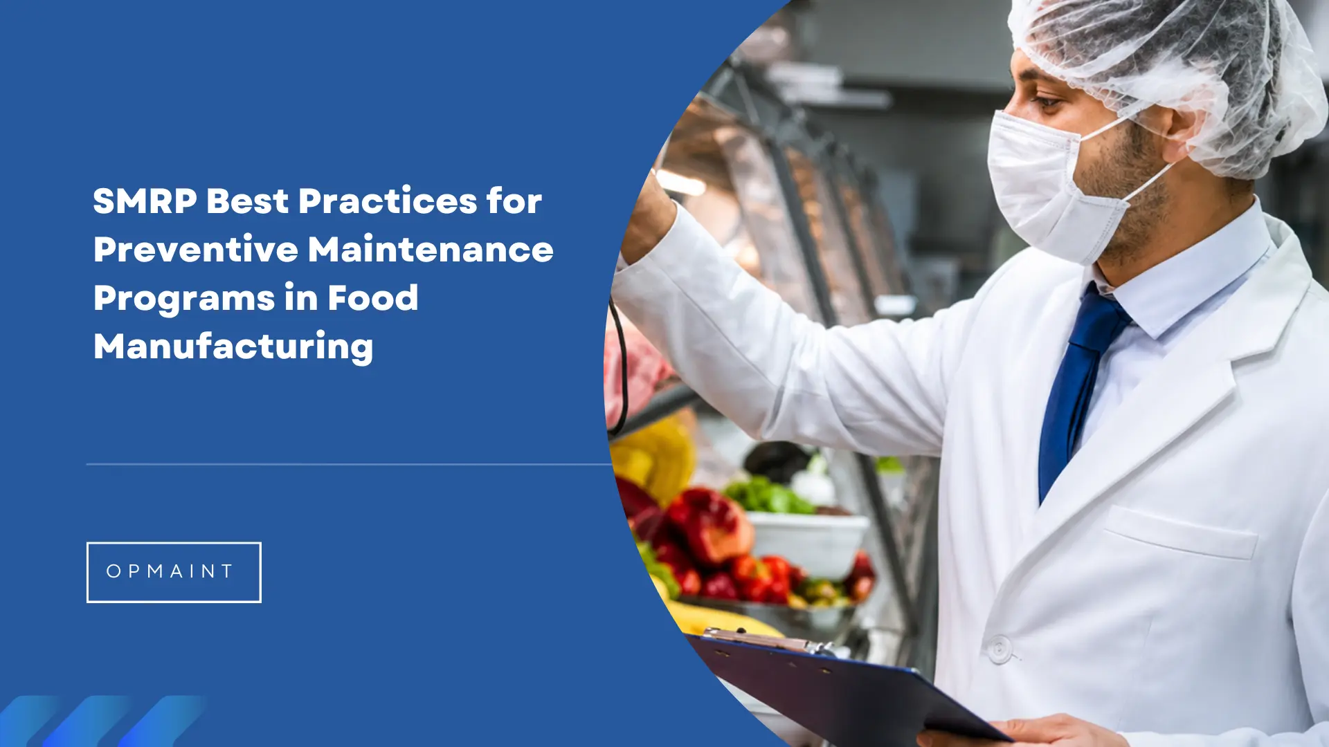 SMRP Best Practices for Preventive Maintenance Programs in Food Manufacturing