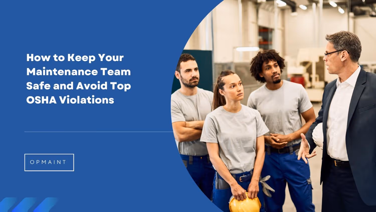 How to Keep Your Maintenance Team Safe and Avoid Top OSHA Violations