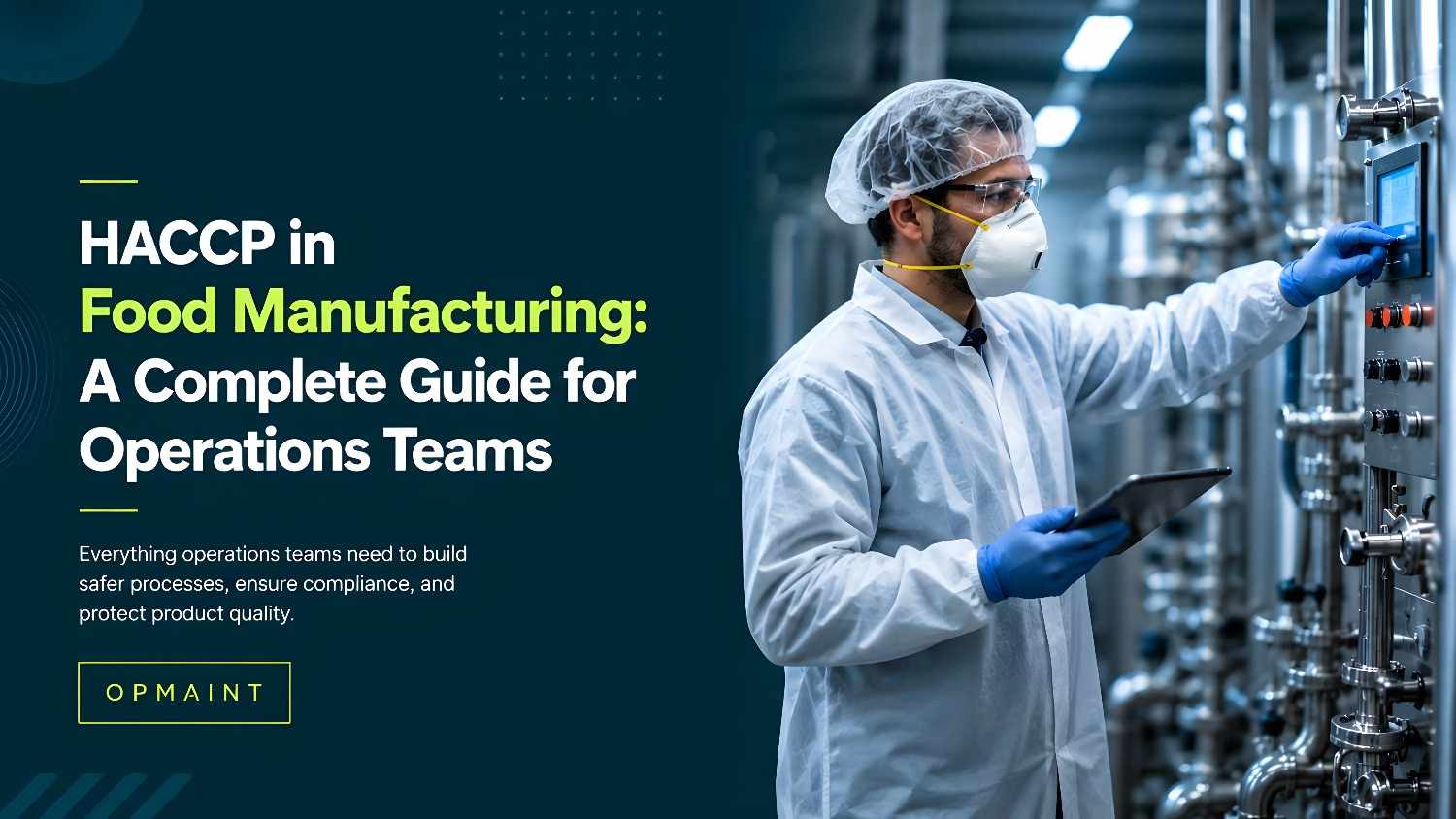 HACCP in Food Manufacturing: A Complete Guide for Operations Teams